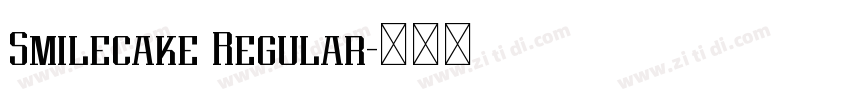 Smilecake Regular字体转换 Smilecake Regular字体转换